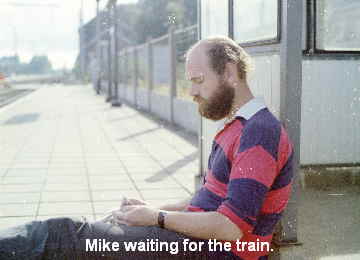 Mike waiting for the train Mike waiting for the train