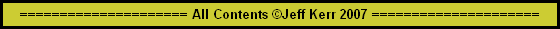 All Contents �Jeff Kerr 2007